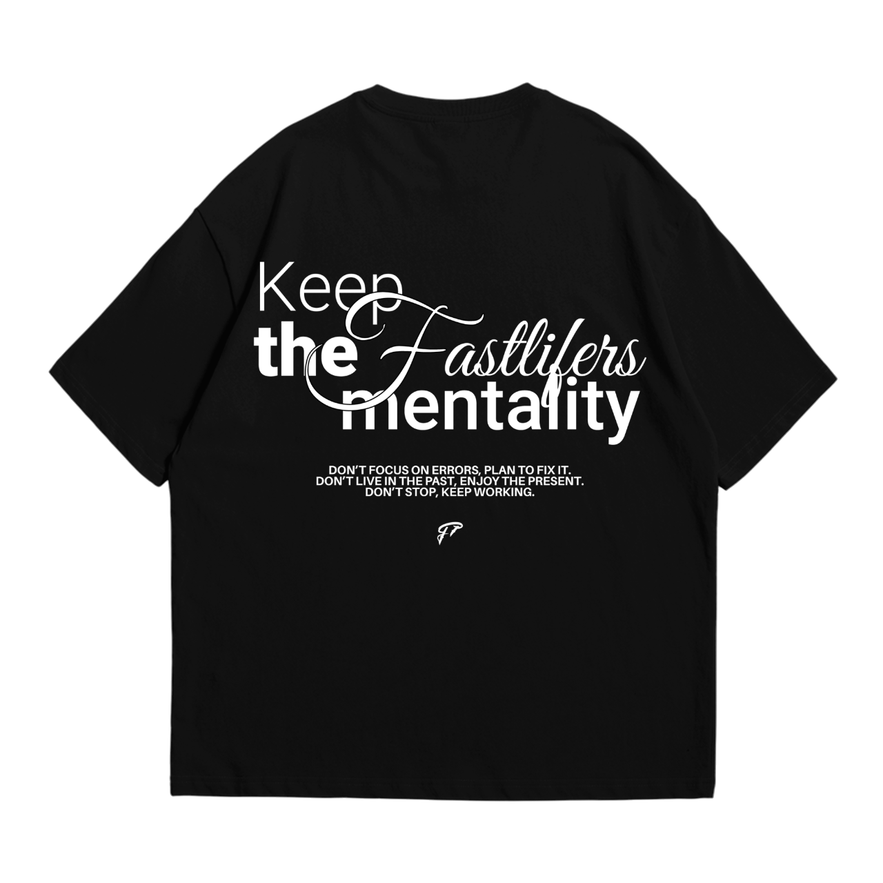 FVST Mentality Tee
