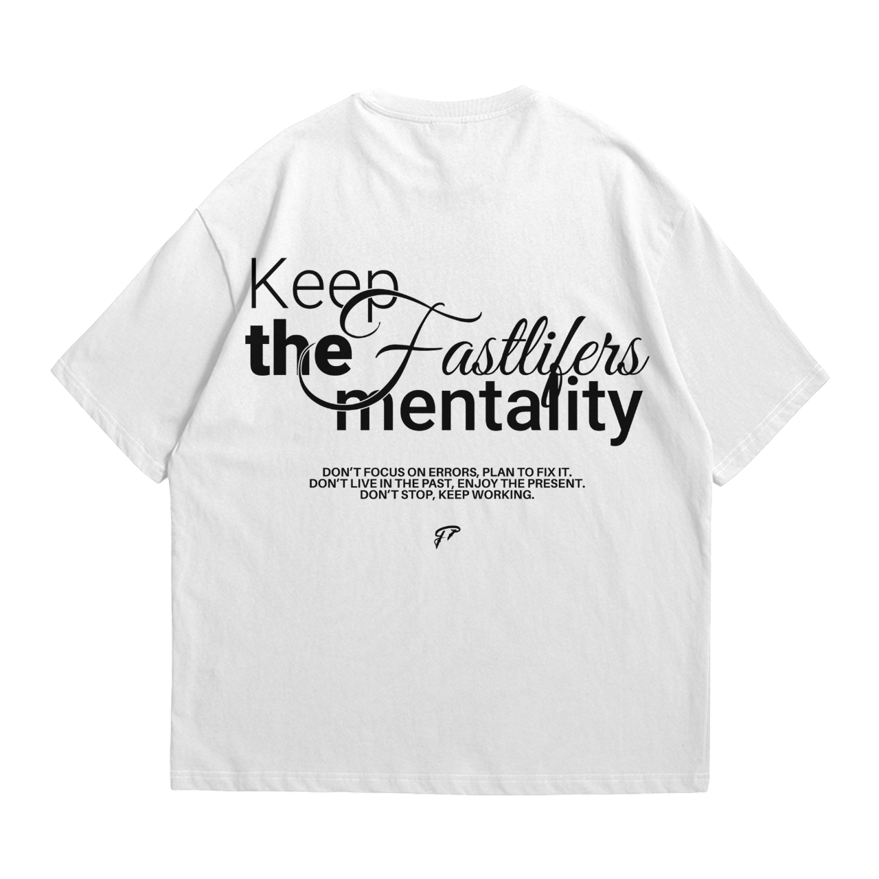 FVST Mentality Tee
